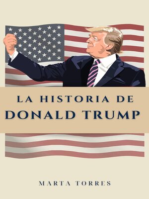 cover image of La historia de Donald Trump